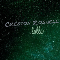 Creston Roswell - Lolla