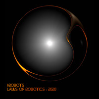 I-Robots - Laws of Robotics: 2020