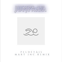 Jumprava - Peldētājs (Mart Inc. Remix)