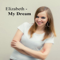 Elizabeth - My Dream