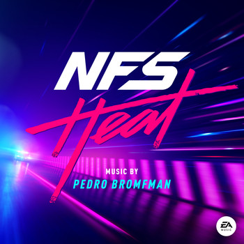 Pedro Bromfman & EA Games Soundtrack - Need for Speed: Heat (Original Soundtrack)