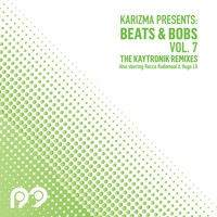 Kaytronik - Beats & Bobs Vol. 7 Kaytronik Edition