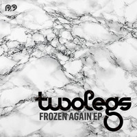 Twolegs - Frozen Again EP