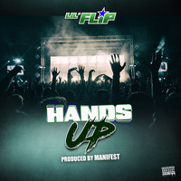 Lil' Flip - Hands Up (Explicit)