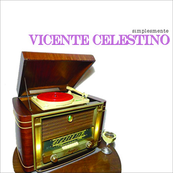 Vicente Celestino - Simplesmente Vicente Celestino