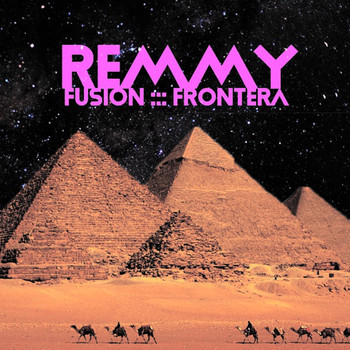 Remmy - Fusion / Frontera
