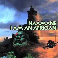 Naamane - I Am an African