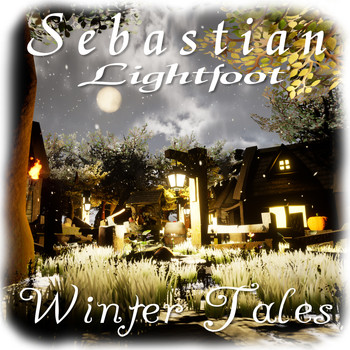 Sebastian Lightfoot - Winter Tales