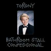 Torgny - Bathroom Stall Confessional (Explicit)
