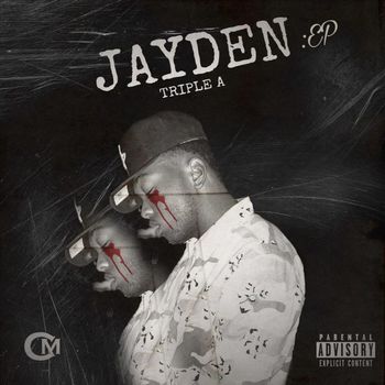 Triple A - Jayden: EP (Explicit)