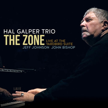 Hal Galper Trio - The Zone: Live at the Yardbird Suite