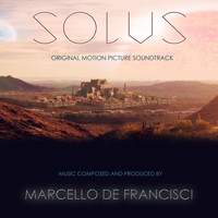 Marcello De Francisci - Solus (Original Motion Picture Soundtrack)