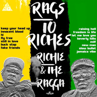 Richie & The Ragga - Rags to Riches