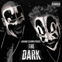 Insane Clown Posse - The Dark (Explicit)