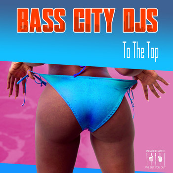 Bass City DJs - To the Top