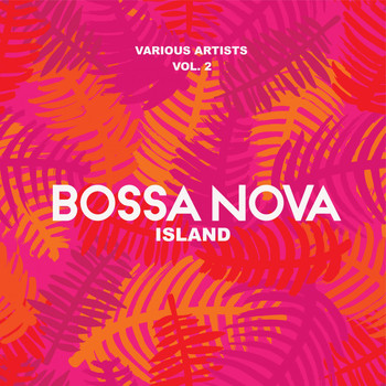 Various Artists - Bossa Nova Island, Vol. 2