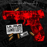 Lil Rue - Lil Aj Presents Mob Life (Explicit)