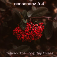 Consonanz à 4 - The Long Day Closes