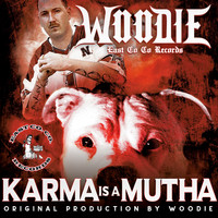 Woodie - Karma is a Mutha (Explicit)