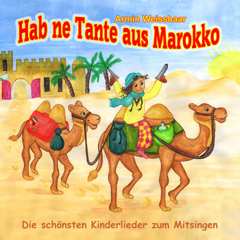 Various Artists - Hab ne Tante aus Marokko (Die schönsten Kinderlieder zum Mitsingen!)