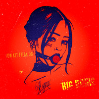Big Rome - Low Key Freak On (Explicit)