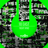 18 East - Night Wind