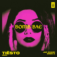 Jaz Dhami & Eren E - Bomb Bae (Tiësto Remix)