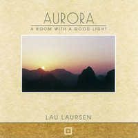 Lau Laursen - Aurora - A Room With A Good Light