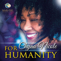 Chyna Nicole - For Humanity