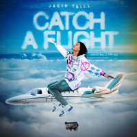 Jacin Trill - Catch a Flight