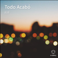 Riff - Todo Acabó
