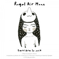 Royal Air Moon - Derrière la nuit