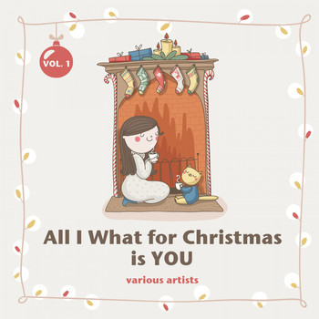 Various Artists - All I Want for Christmas, Vol. 1