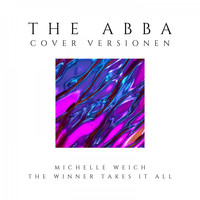Michelle Welch - The Winner Takes It All (The Abba Cover Versions)