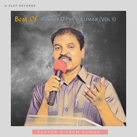 Pastor D Prem Kumar - Best Of Prem Kumar Vol. 1