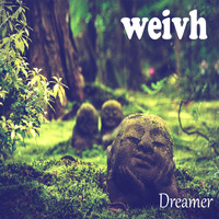 Weivh / - Dreamer