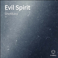 ShotBass - Evil Spirit