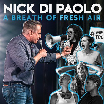 Nick DiPaolo - A Breath of Fresh Air (Explicit)