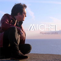 Michel - Morena Linda