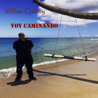 William Gallery - Voy Caminando