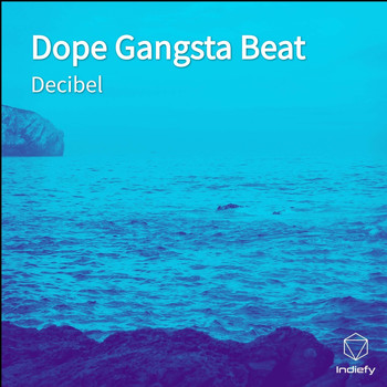 Decibel - Dope Gangsta Beat