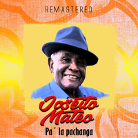 Joseito Mateo - Pa' la pachanga (Remastered)