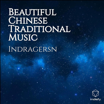Indragersn - Beautiful Chinese Traditional Music