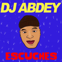 DJ Abdey - Escuches