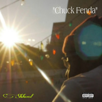 Skkool - Chuck Fenda (Explicit)