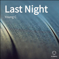 Young C - Last Night (Explicit)