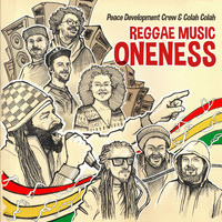 Peace Development Crew & Colah Colah - Reggae Music Oneness