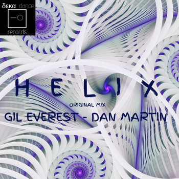 Gil Everest & Dan Martin - Helix (Original Mix)