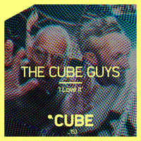 The Cube Guys - I Love It (Club Mix [Explicit])