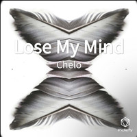 Chelo - Lose My Mind